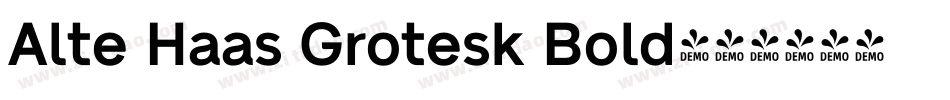 Alte Haas Grotesk Bold字体转换